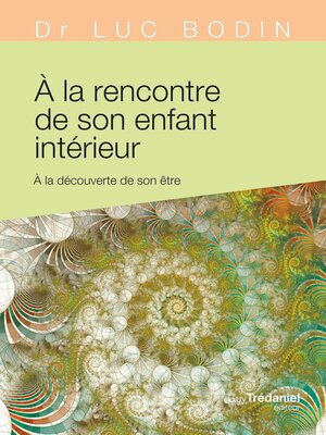 cover image of À la rencontre de son enfant intérieur--À la découverte de son être